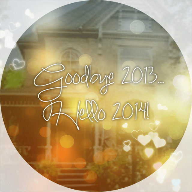Goodbye 2013... Hello 2014!