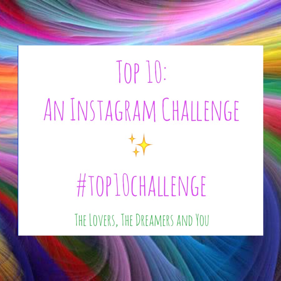 Show Us Your Creative Side! An Instagram Photo Challenge with The Lovers, The Dreamers and You