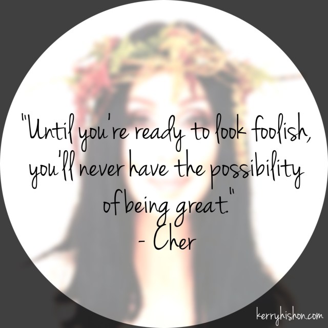 Wednesday Words of Wisdom - Cher