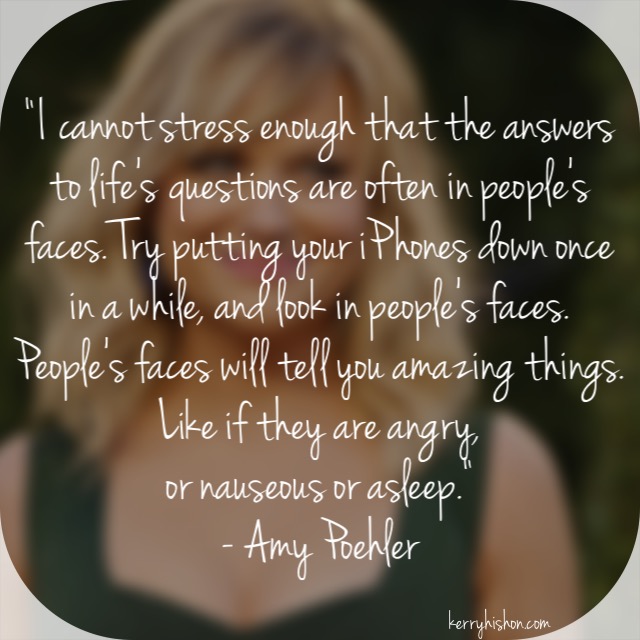 Wednesday Words of Wisdom - Amy Poehler (A Double Dose!)